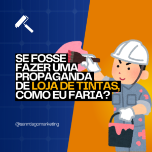 Como Criar uma Propaganda Eficiente para sua Loja de Tintas e Atrair Mais Clientes​